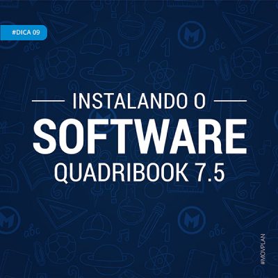 DICA 09 | INSTALAÇÃO DO SOFTWARE QUADRIBOOK 7.5